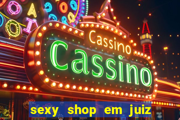 sexy shop em juiz de fora